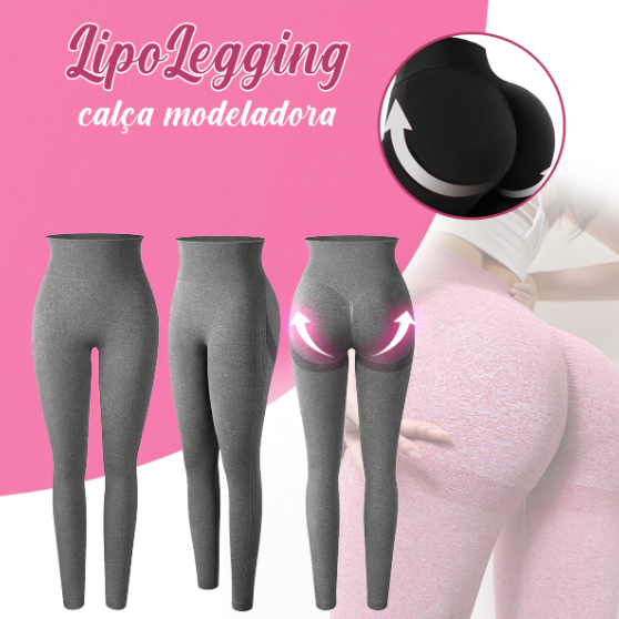 Calça Lipolegging - Modela e empina o bumbum